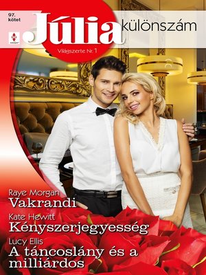 cover image of Júlia különszám 97.--Vakrandi; Kényszerjegyesség; a táncoslány és a milliárdos